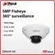 Dahua WizMind 5MP Fisheye Smart Ai Camera Mappa termica Conteggio persone WDR 360 ° Sorveglianza con porta allarme audio microfono EB5541-AS