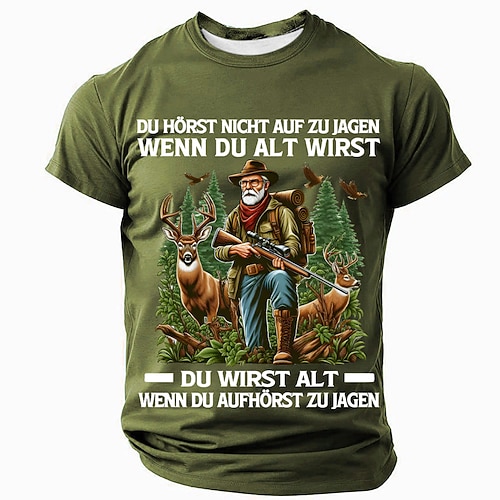 Herren Jäger Grafik T-Shirt - Du hörst nicht auf zu jagen wenn du alt wirst du wirst alt wenn du aufhörst Kurzarm Outdoor T-Shirt Image