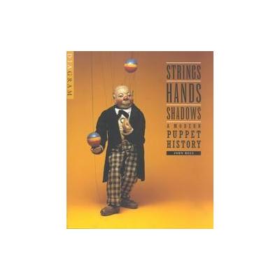 Strings, Hands, Shadows by John Bell (Paperback - Detroit Inst of Arts)