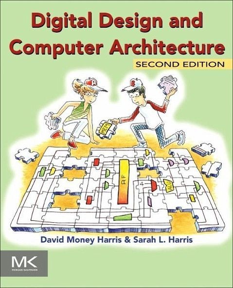 Digital Design and Computer Architecture - David Harris, Sarah Harris