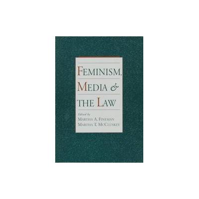 Feminism, Media, and the Law by Martha T. McCluskey (Paperback - Oxford Univ Pr on Demand)