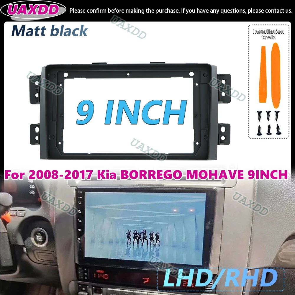 Car Frame Fascia Adapter Kit for Mounting Android Radio Dashboard Panel for Kia Borrego Mohave Matt black 9INCH 2Din cable video