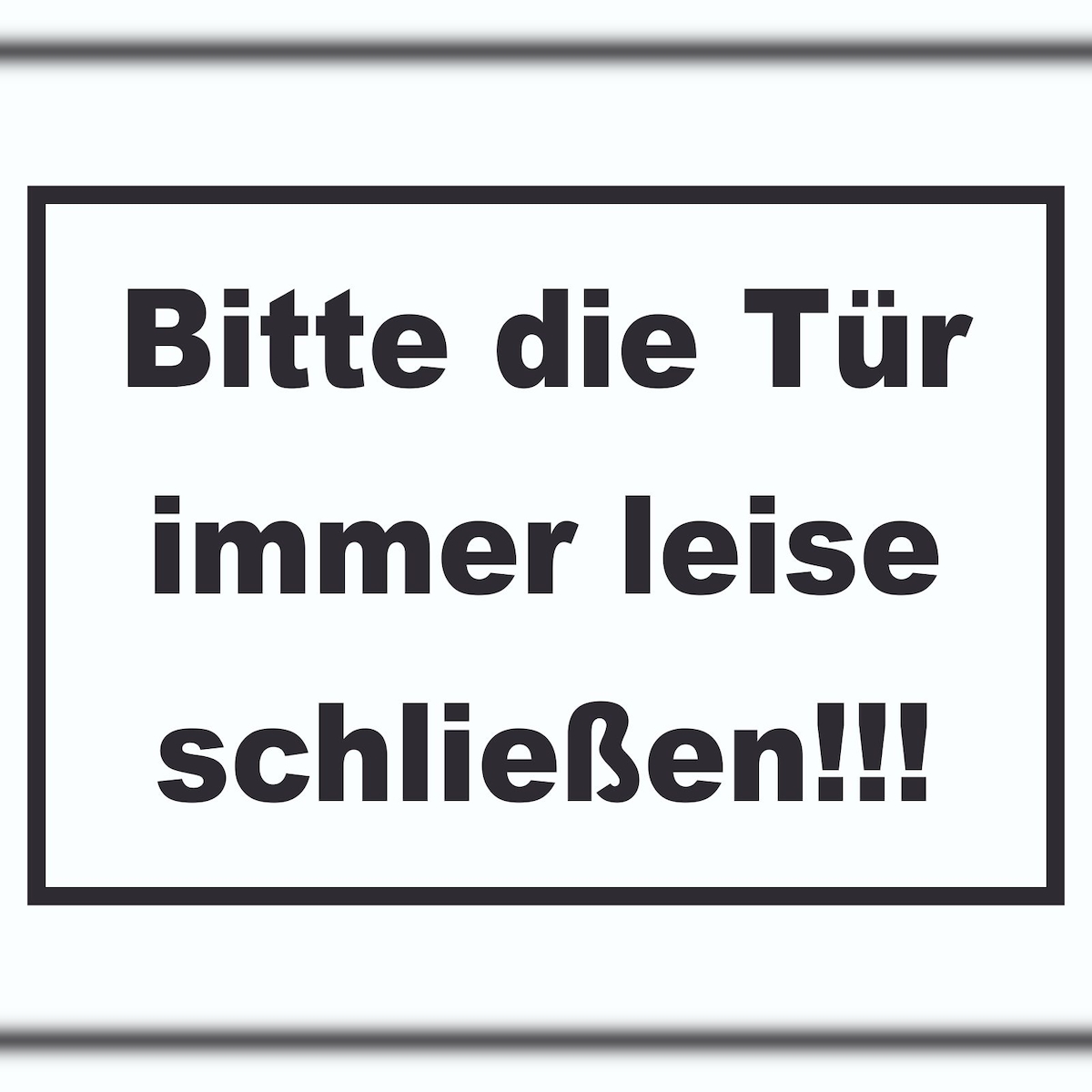 HB-Druck Schild Bitte die Tür immer leise schwarz-weiss A1 Rückseite selbstklebend Image