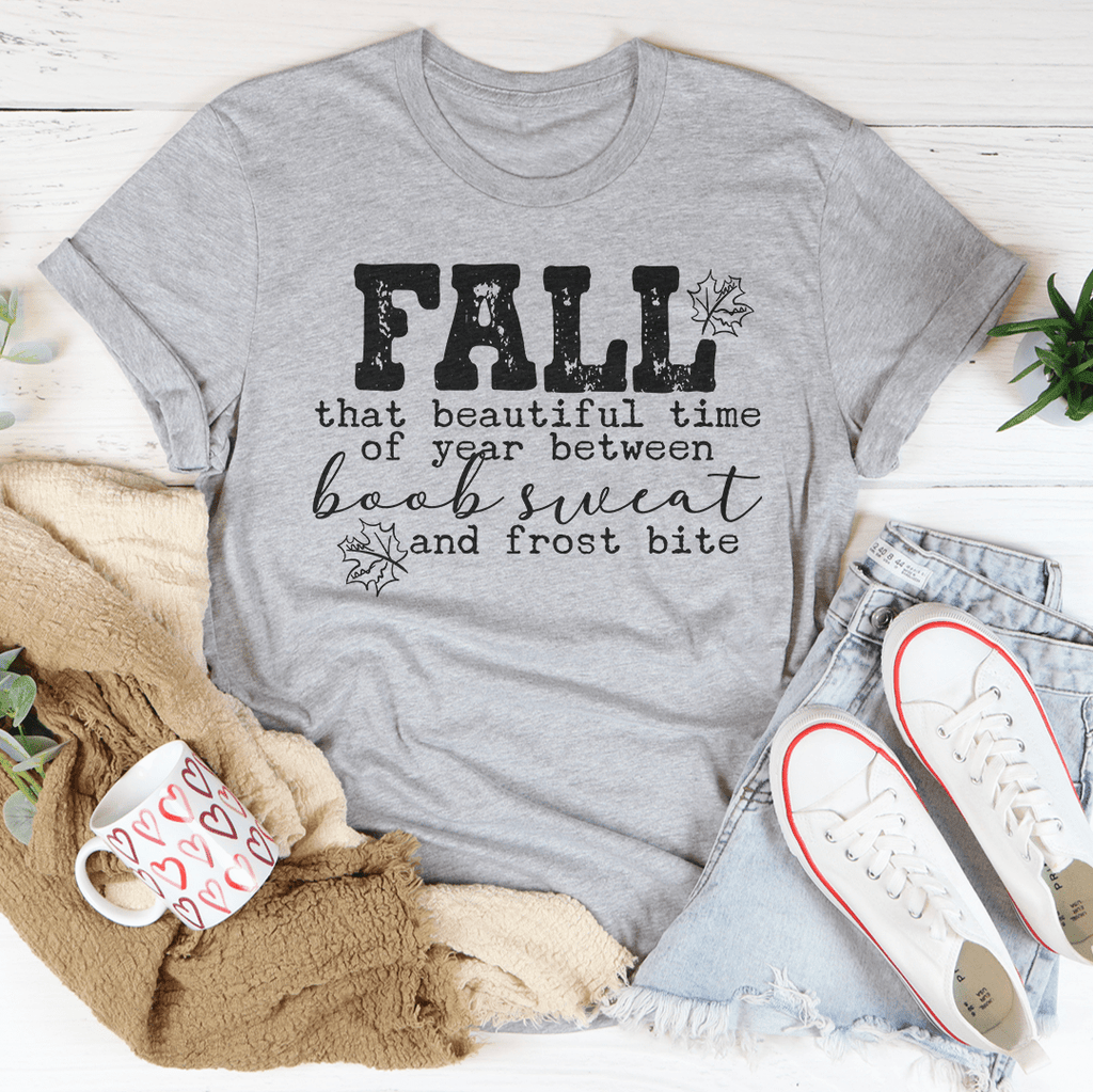 Fall That Beautiful Time Of Year Tee L Athletic Heather