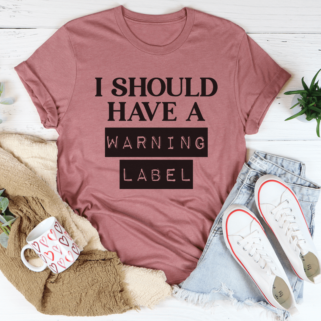 I Should Have A Warning Label Tee M Athletic Heather