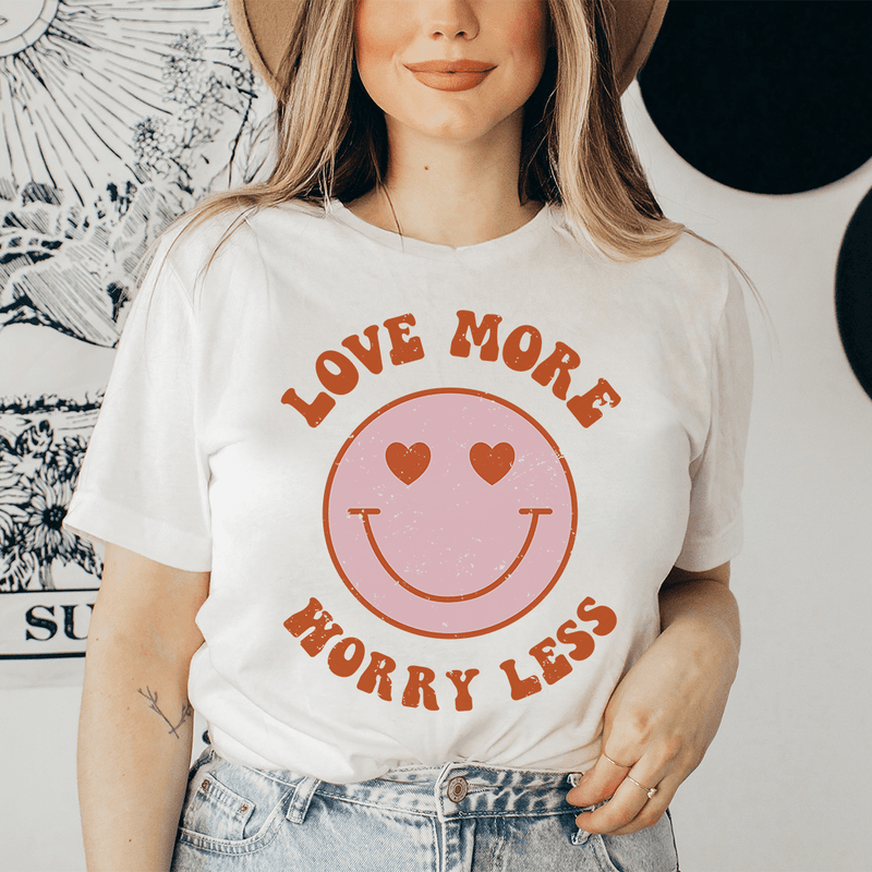 Love More Worry Less Tee XL Pink