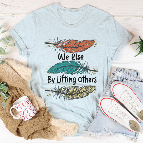 We Rise By Lifting Others Tee Heather Prism Ice Blue 3XL