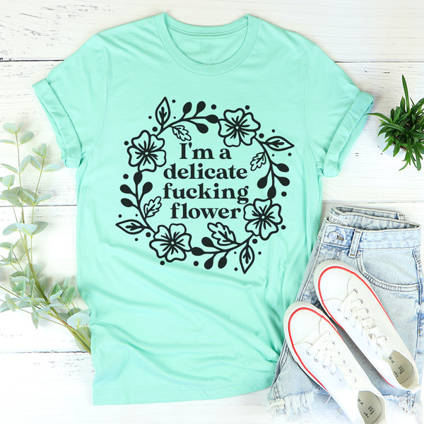 I'm A Delicate Flower Tee Pink M