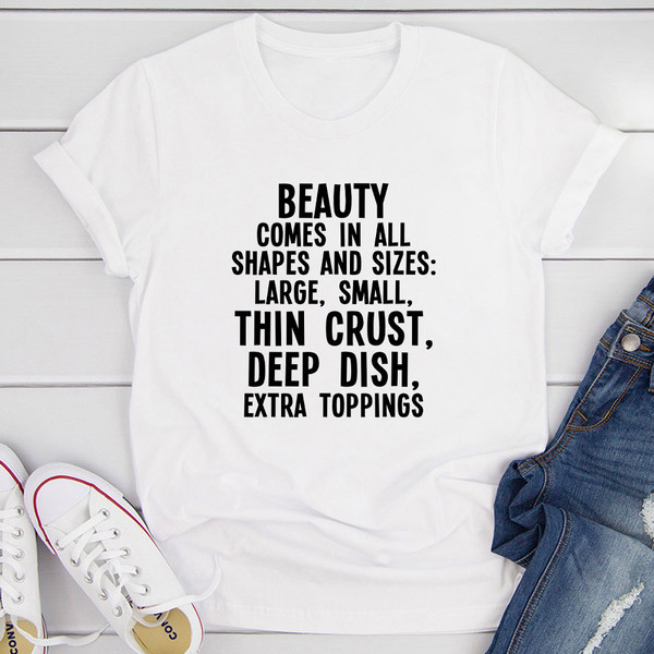 Beauty Comes In All Shapes And Sizes T Shirt Athletic Heather 2XL