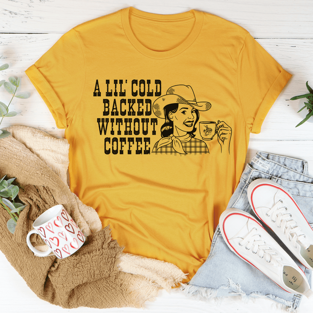 A Lil' Cold Backed Without Coffee Tee Athletic Heather 2XL