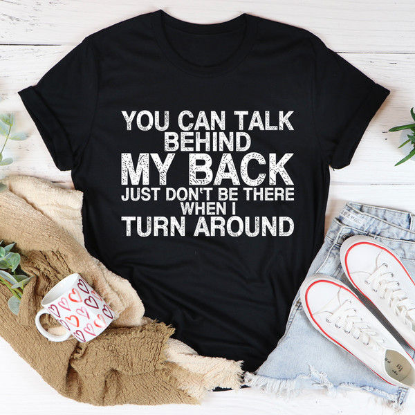You Can Talk Behind My Back Tee Athletic Heather 3XL