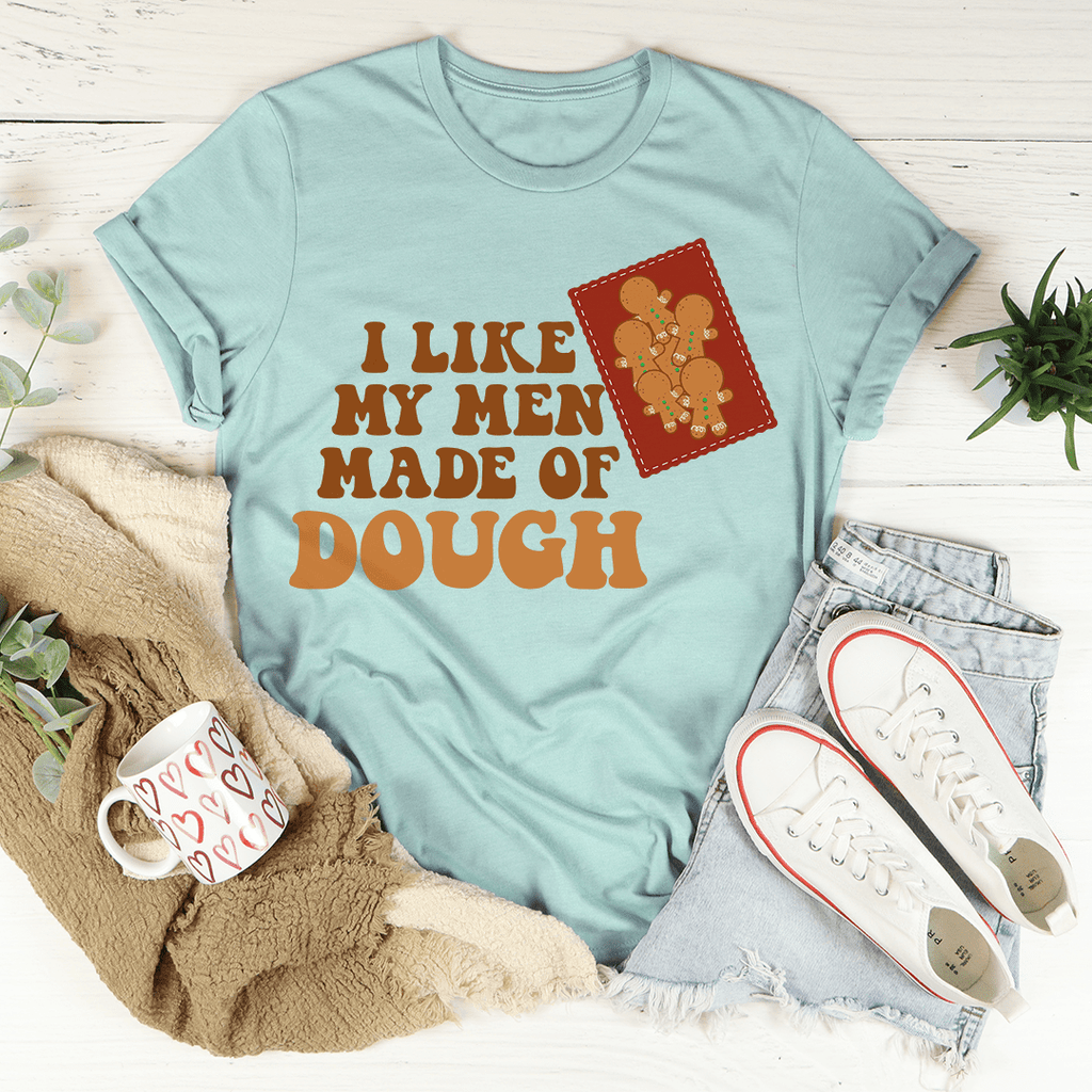 I Like My Men Made Of Dough Tee 2XL Heather Prism Peach