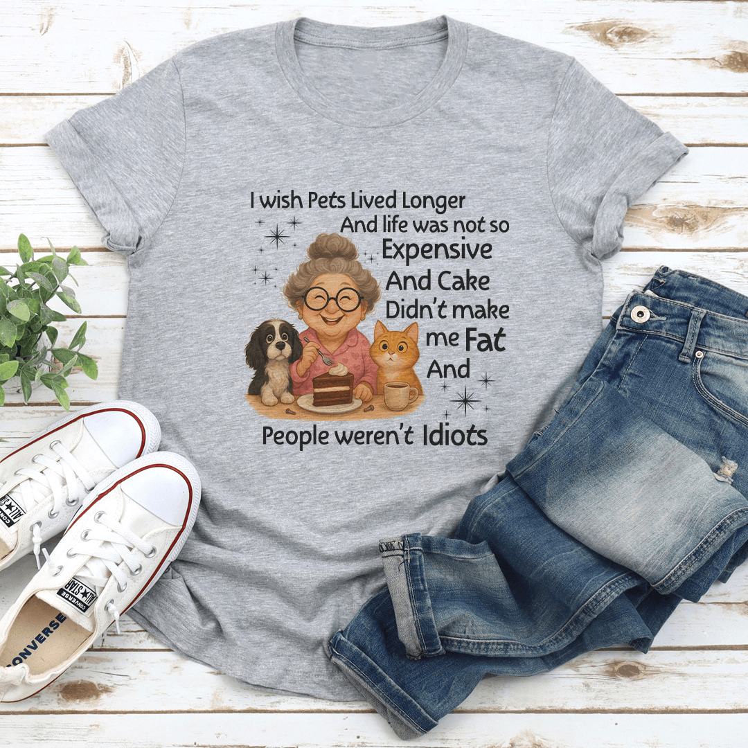 I Wish Pets Lived Longer And Life Was Not So Expensive Tee M Athletic Heather