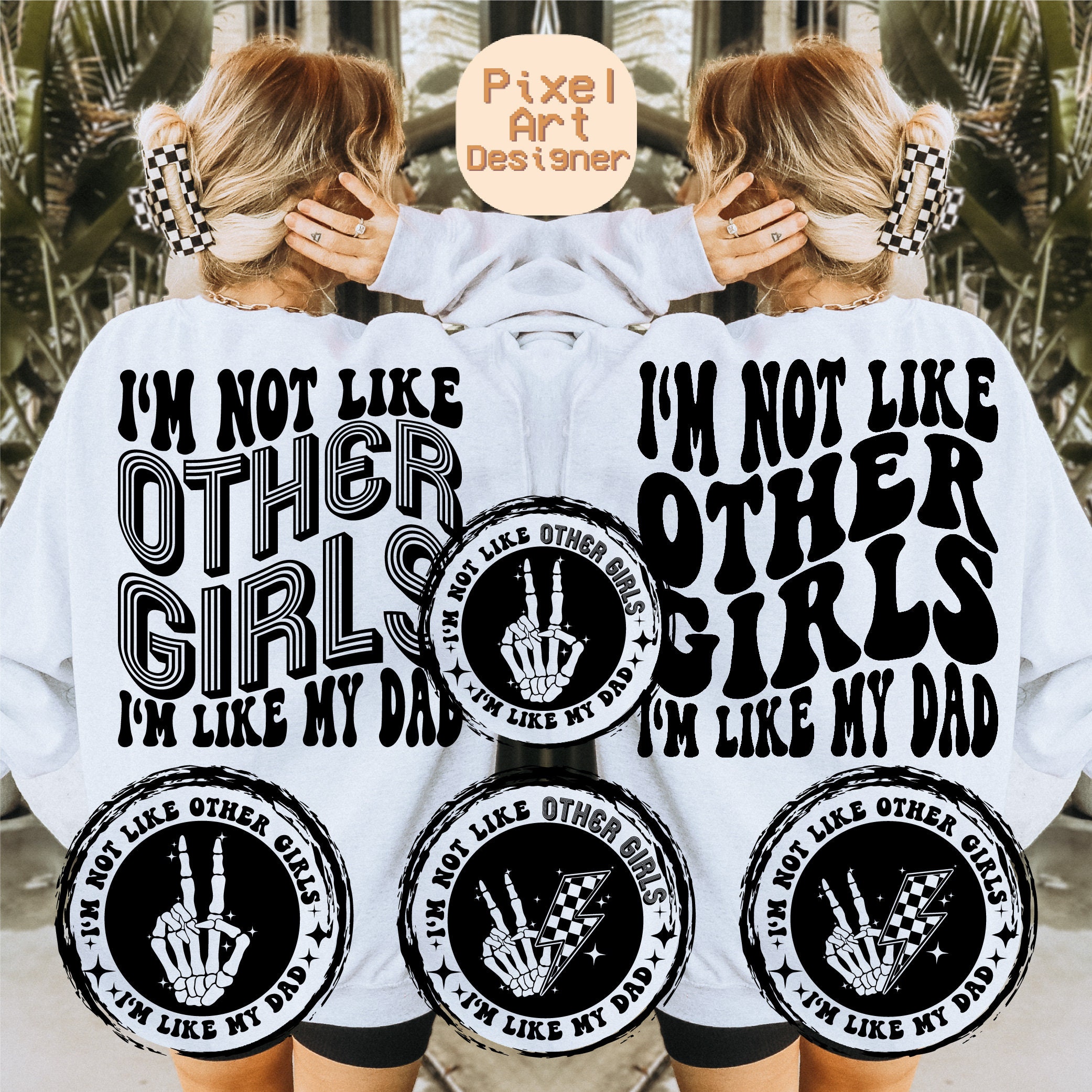 Non sono come le altre ragazze, sono come mio padre Svg Png, Svg divertente, Design da maschiaccio alla moda, Citazione sarcastica alla moda, Magliett