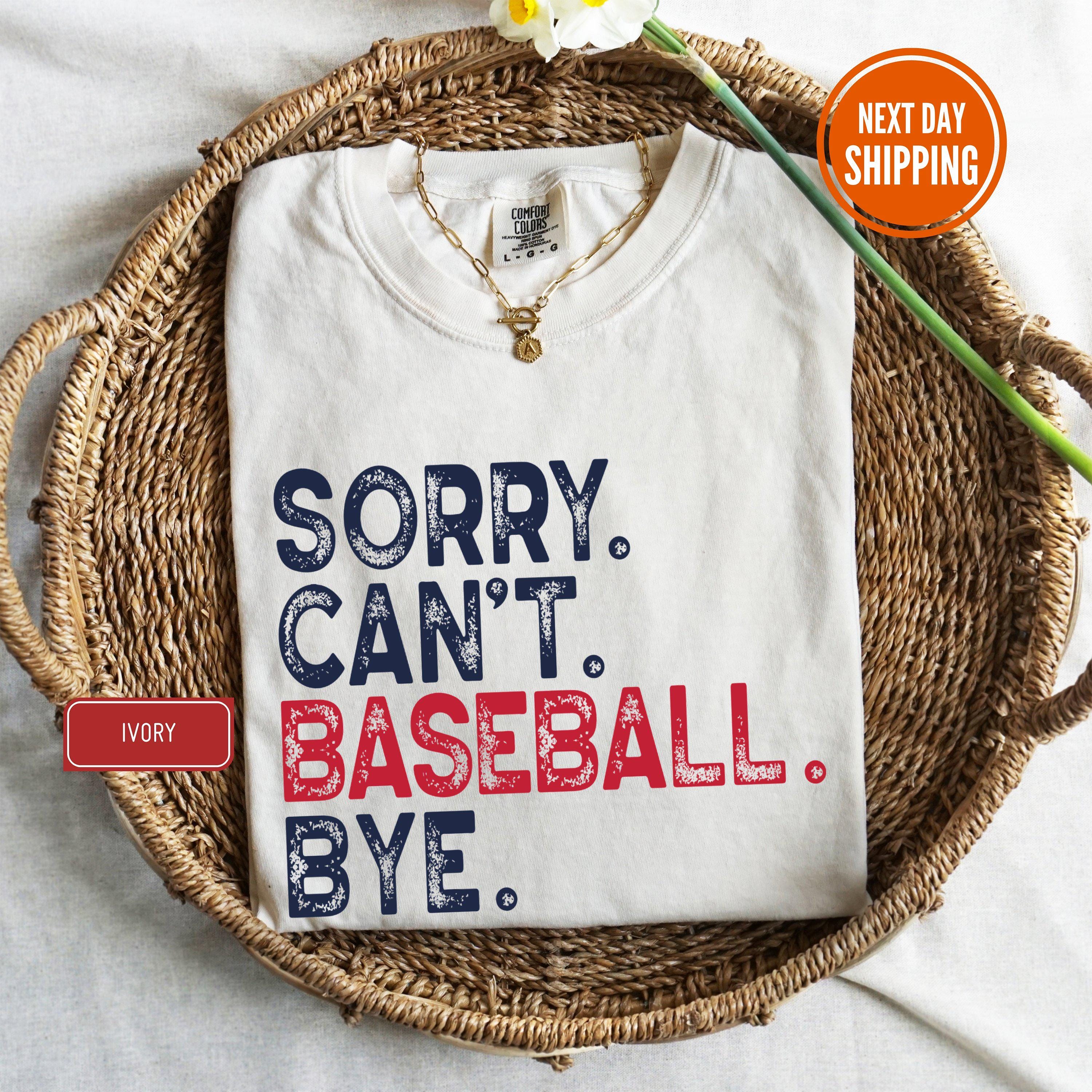 Maglietta Baseball Comfort Colors , Maglietta Sorry Can't Baseball Bye, Maglietta Baseball Mom, Baseball Sports, Baseball Player, Maglietta per gli am