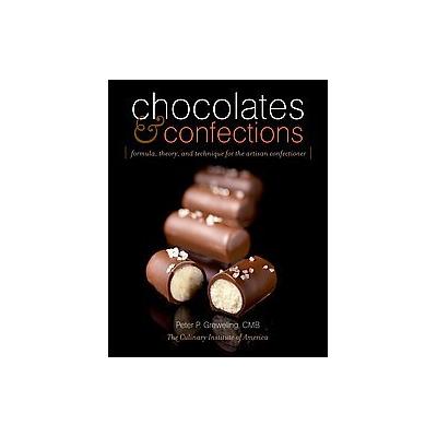 Chocolates and Confections by Peter P. Greweling (Hardcover - John Wiley & Sons Inc.)