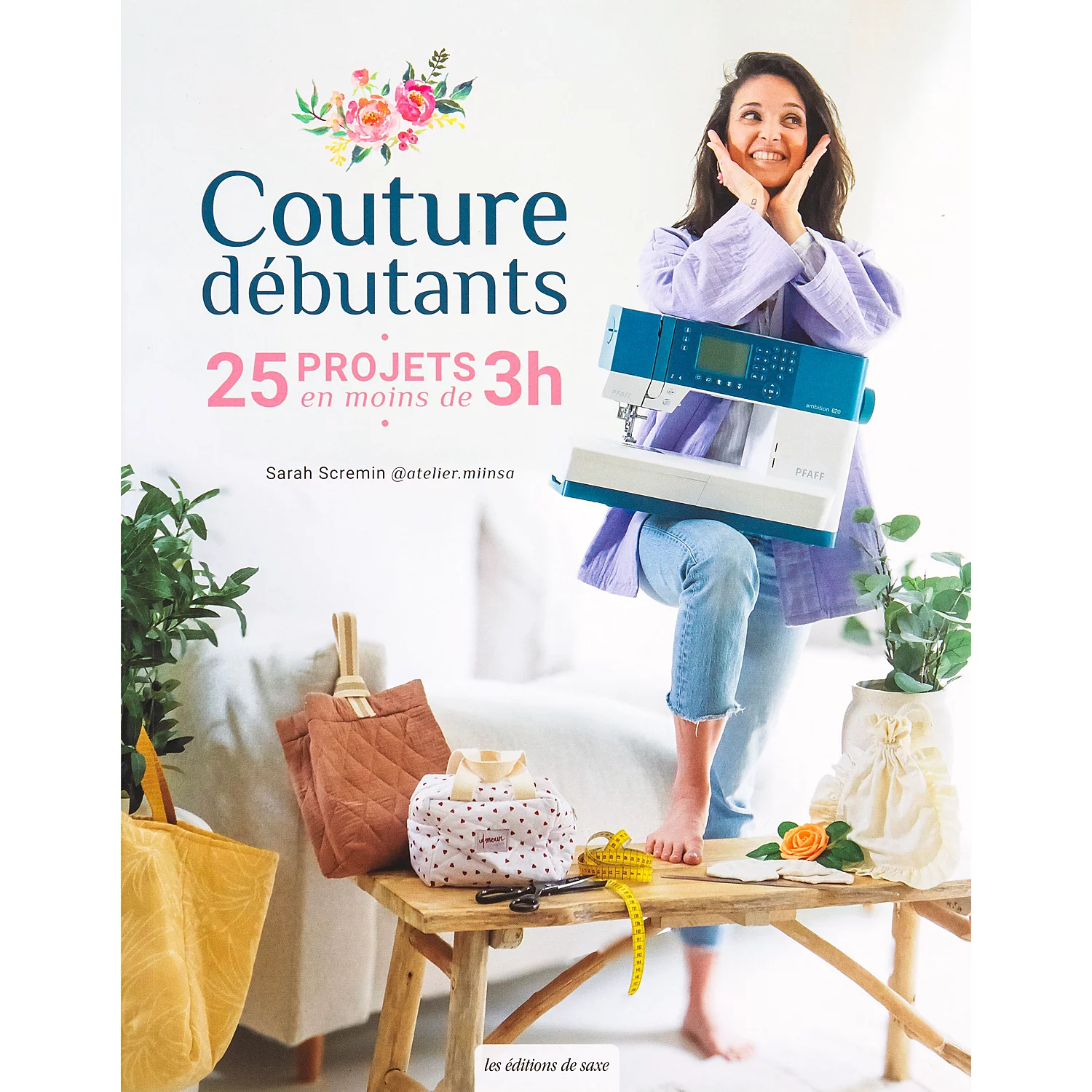 Livre "Couture débutants : 25 projets en moins de 3 heures"