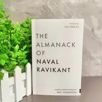 Navar's Encyclopedia, English Version The Almanack of Naval Ravikant A Guide Wealth