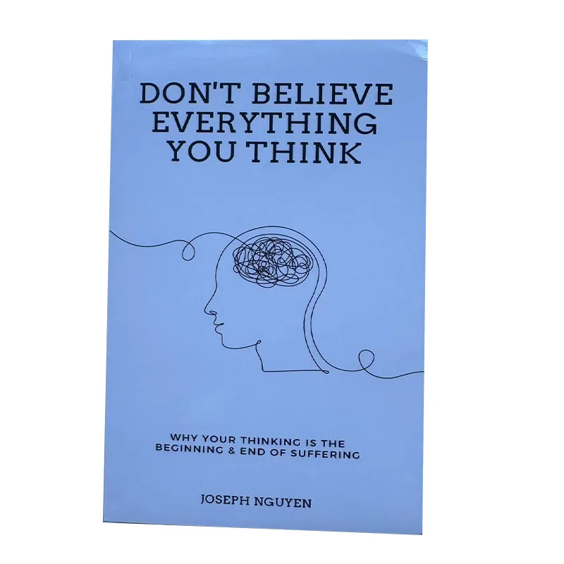 New Don't Believe Everything You Think by Joseph Nguyen Why Your Thinking Is The Beginning & End Of Suffering English Book