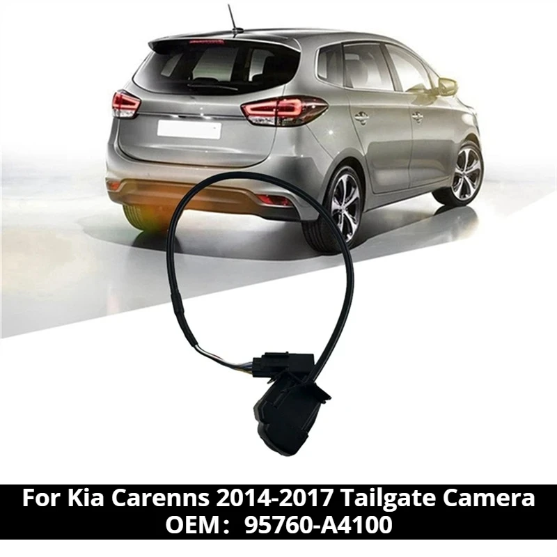 6PIN Rückansicht Kamera Montage Reverse Einparkhilfe Für KIA Carens 2014-2017 Heckklappe Kamera 95760-A4100 Image