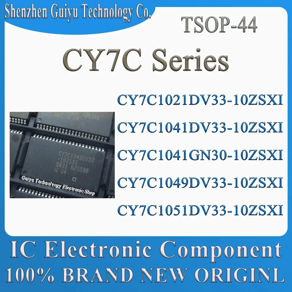 CY7C1021DV33-10ZSXI CY7C1041DV33-10ZSXI CY7C1041GN30-10ZSXI CY7C1049DV33-10ZSXI CY7C1051DV33-10ZSXI CY7C1049 CY7C TSOP44 IC Chip