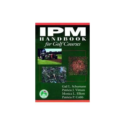 Ipm Handbook for Golf Courses by Patricia P. Cobb (Hardcover - John Wiley & Sons Inc.)