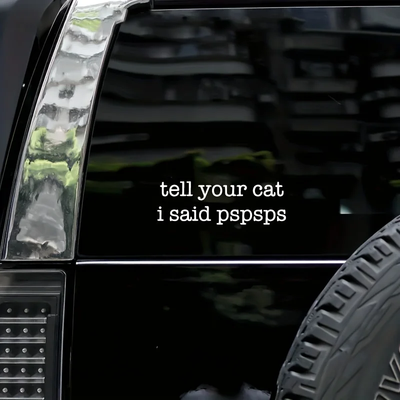 Fun Cat Lovers Car Stickers - Durable, Weathering, Easy To Stick and Tear with Humor "Tell Your Cat I Said Boo Boo Boo" Design