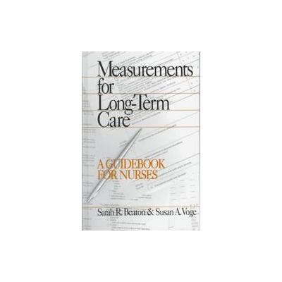 Measurements for Long-Term Care by Susan A. Voge (Hardcover - Sage Pubns)