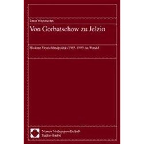 Von Gorbatschow zu Jelzin - Tanja Wagensohn, Kartoniert (TB)