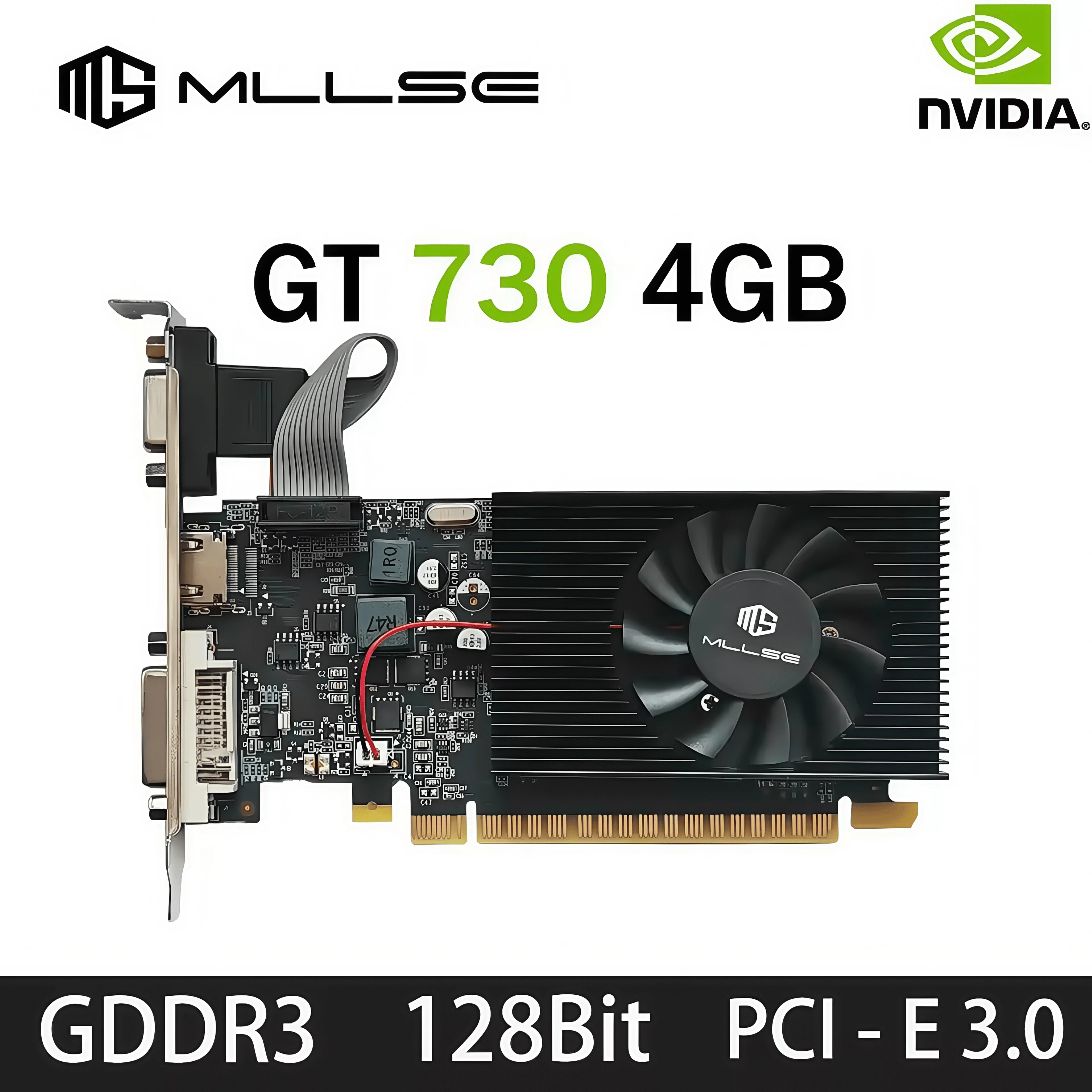 Carte graphique MLLSE NVIDIA GeForce GT 730 4 Go GDDR3 HDMI DP VGA PCl Express 3.0 X16