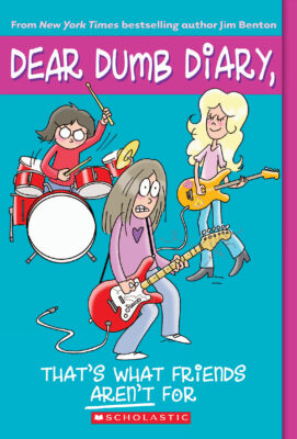 Dear Dumb Diary #9: That's What Friends Aren't For (paperback) - by Jim Benton