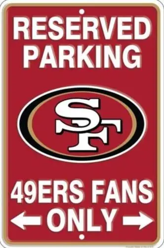 1y,Reserved Parking 49ers Fans Only Embossed Metal Novelty Parking Sign -tin sign