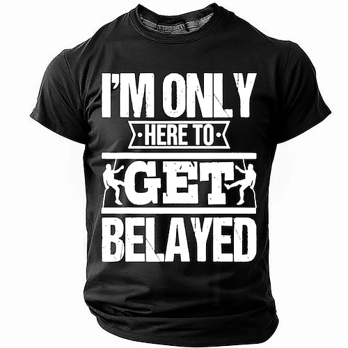 Herren Grafik T-Shirt Lustiges 'Ich bin nur hier um gesichert zu werden' Kletter Lifestyle Kurzarm T-Shirt Image