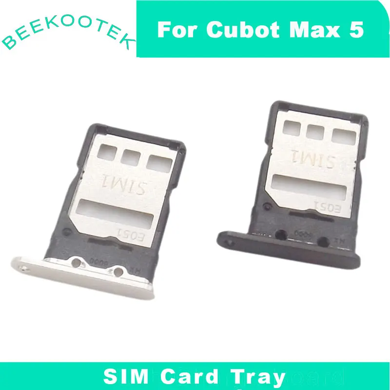 New Original Cubot Max 5 SIM Card Holder SIM Tray Card Slot card reader Adapter Accessories For Cubot Max 5 Smart Phone