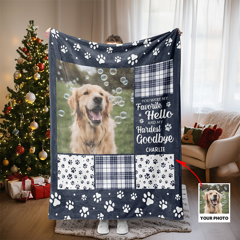 Custom Photo Blanket - Personalized Christmas Memorial Sympathy Gifts For Dogs Cats - You Were My Favorite Hello And My Hardest Goodbye