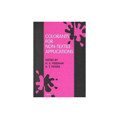 Colorants for Non-Textile Applications by A. T. Peters (Hardcover - Elsevier Science Ltd)