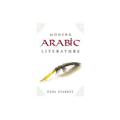 Modern Arabic Literature by Paul Starkey (Paperback - Georgetown Univ Pr)
