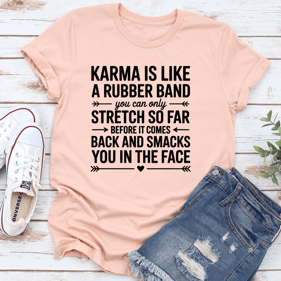 Karma Is Like A Rubber Band Tee 2XL Black Heather