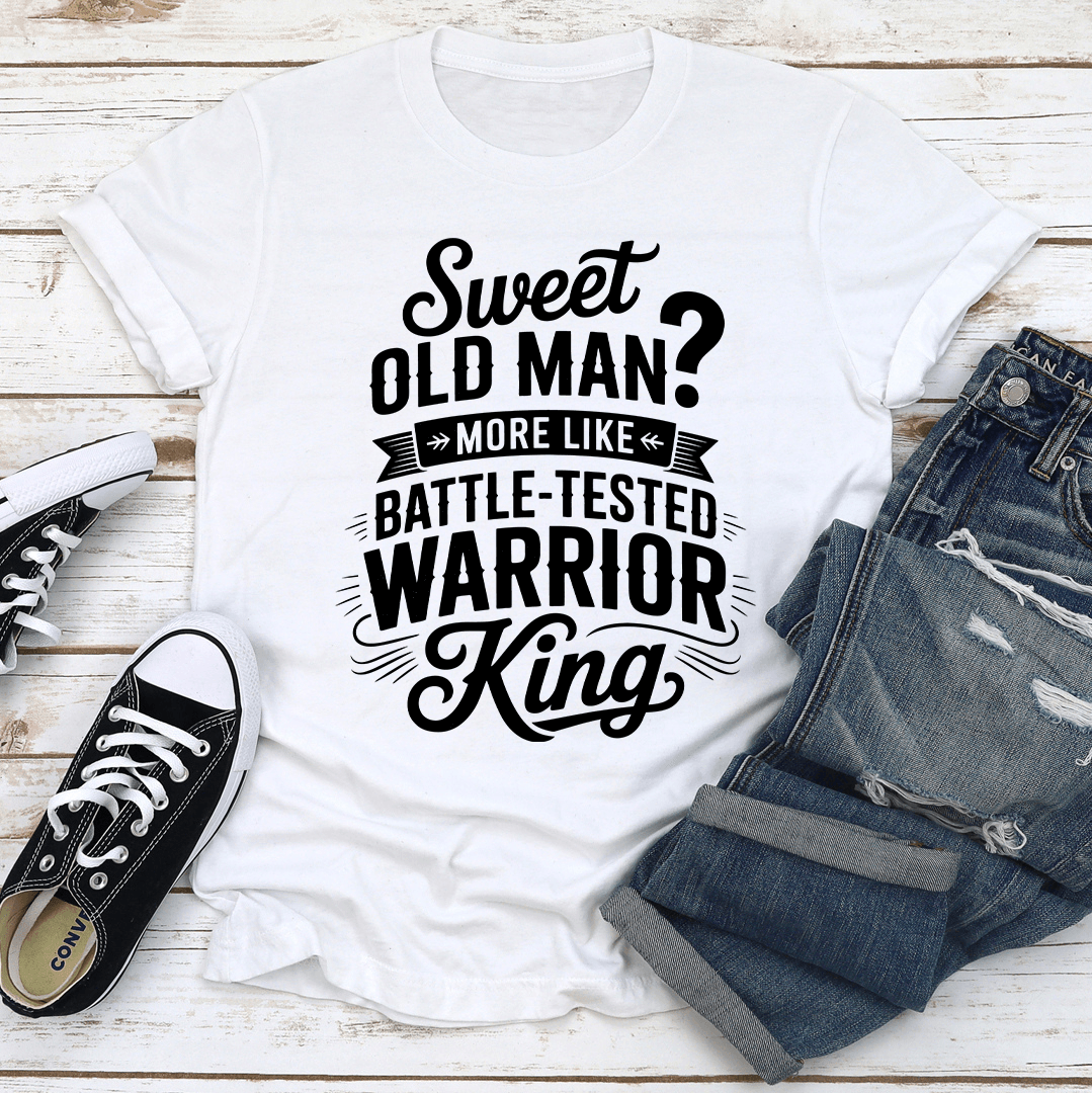 Sweet Old Man More Like Battle Tested Warrior King Tee L Mauve