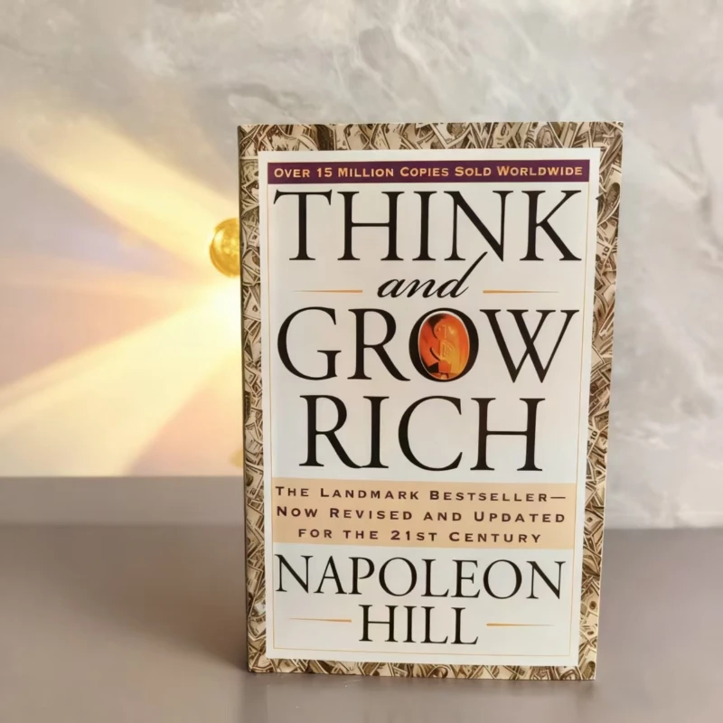 Denken Sie und werden Sie reich an, von Napoleon Hill: Die wissenschaftliche Methode, um Ihr Denken zu verwandeln und Reichtum zu bauen Image