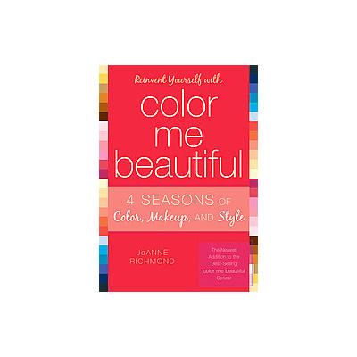 Reinvent Yourself with Color Me Beautiful by Joanne Richard (Paperback - Taylor Pub)