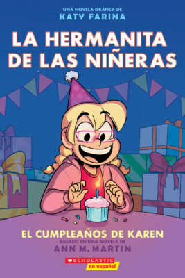 La hermanita de las nieras #6: El cumpleaos de Karen (paperback) - by Ann M. Martin