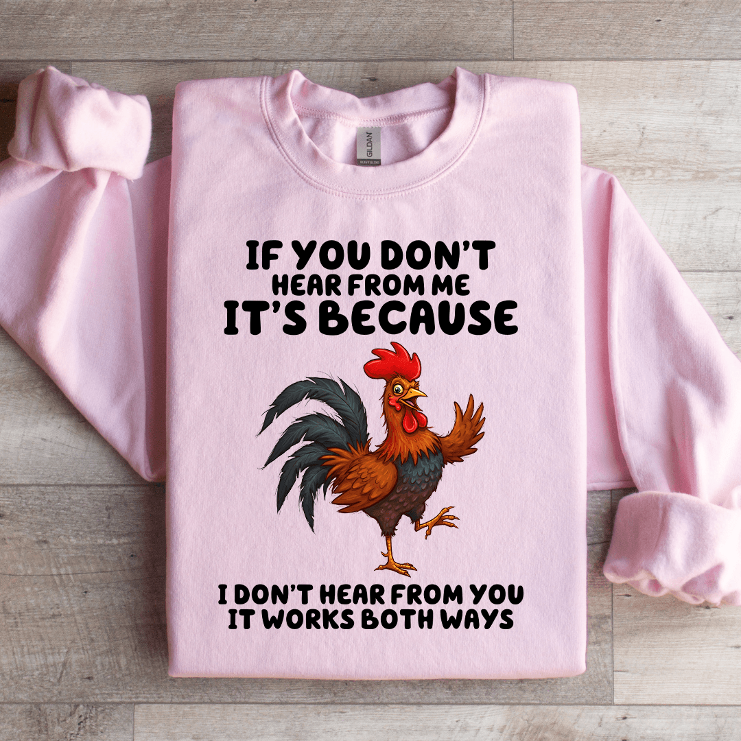 If You Don't Hear From Me Sweatshirt S Sand