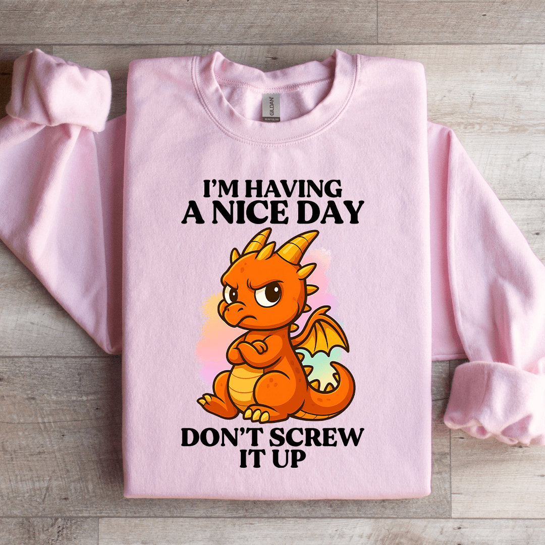 I'm Having A Nice Day Sweatshirt 2XL Light Pink