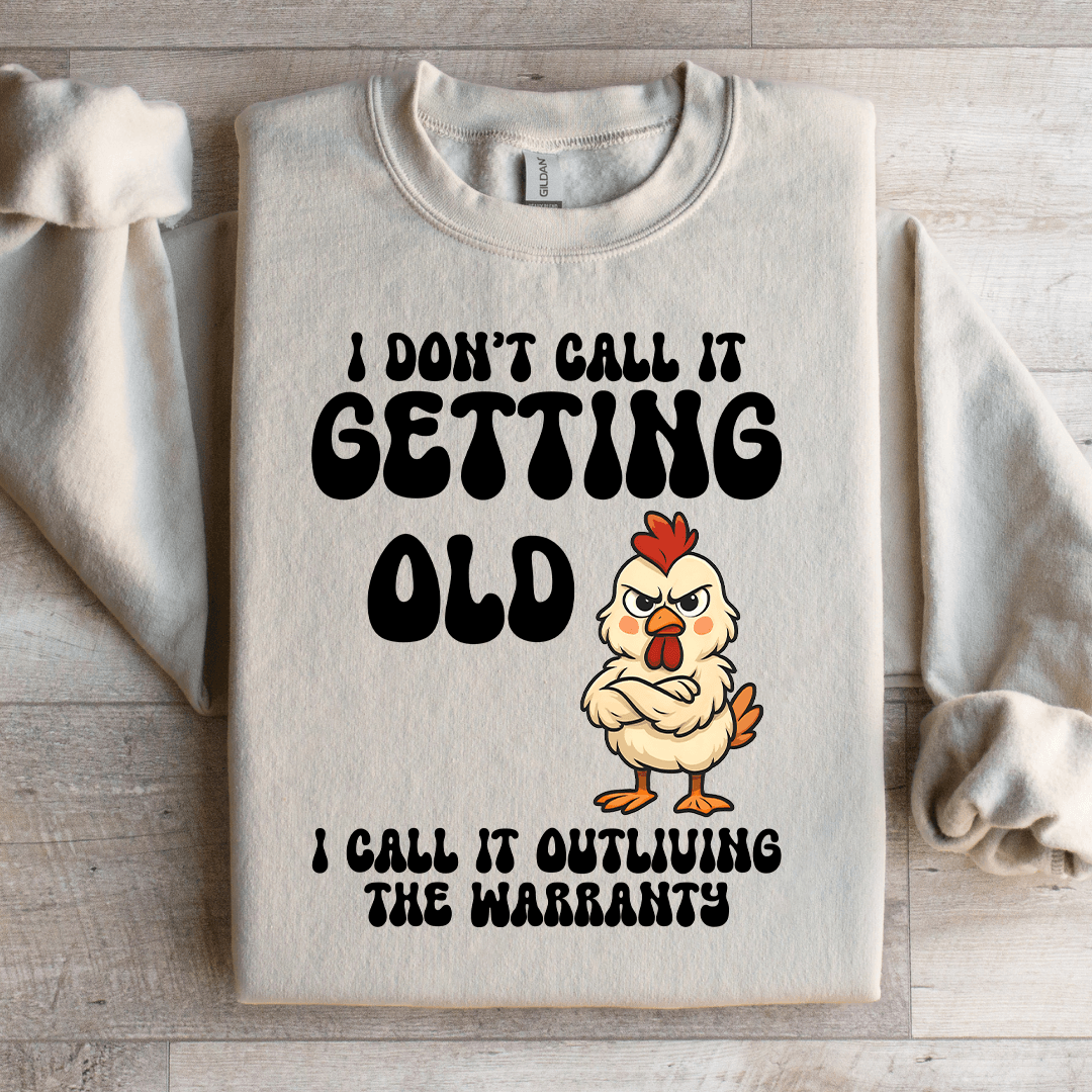 I Don't Call It Getting Old Sweatshirt S Sport Grey