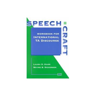 Speechcraft by Laura D. Hahn (Paperback - Univ of Michigan Pr)