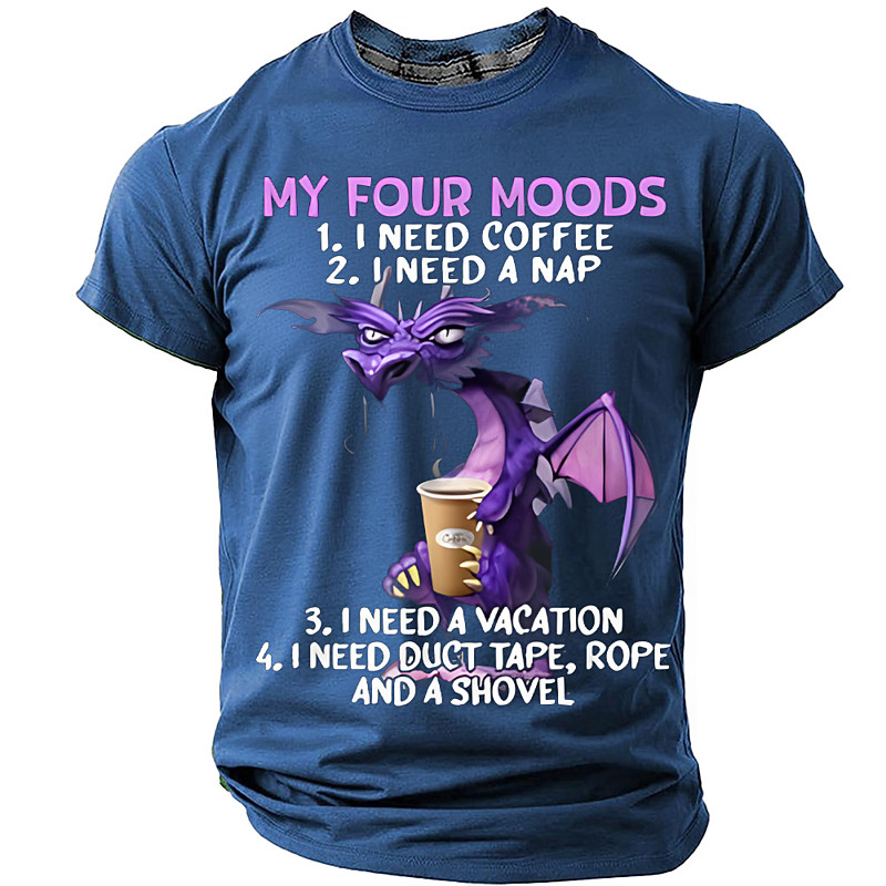 My Four Moods I Need Coffee Nap Vacation Duct Tape Rope And A Shovel Funny Purple Dragon Mens Black T Shirt Sarcastic Graphic Tee S M L XL XXL XXXL