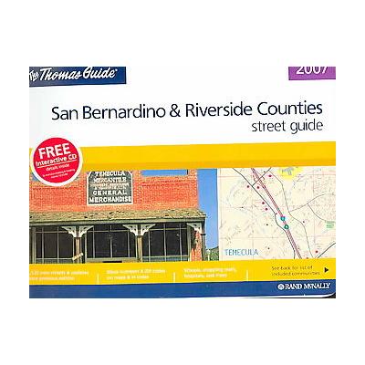 The Thomas Guide 2007 San Bernardino & Riverside, California (Spiral - Thomas Brothers Maps)