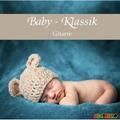 Musik-CD: Baby-Klassik: Gitarre - Michael Benztien. (CD)