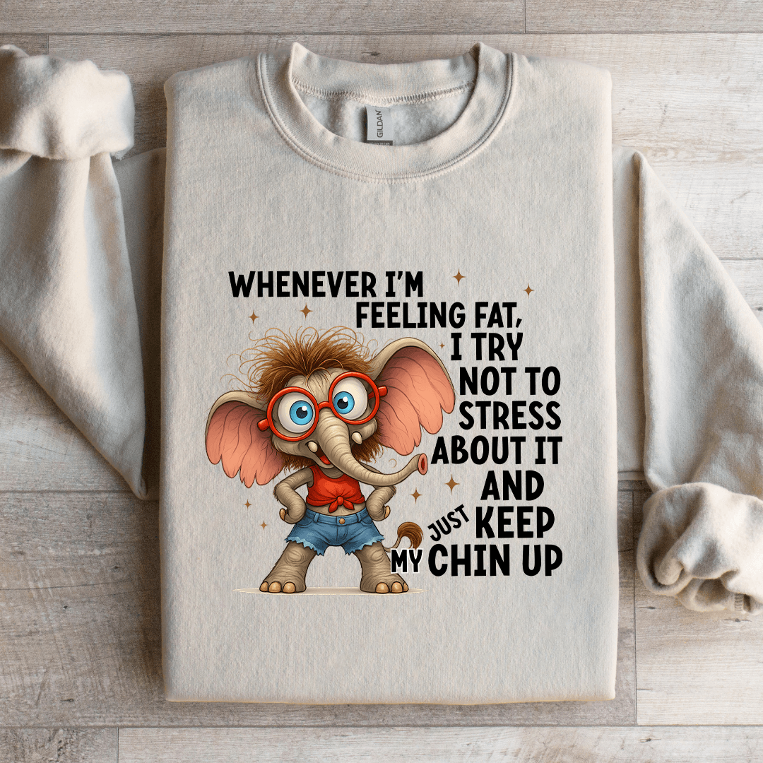 Whenever I'm Feeling Fat Sweatshirt S Sport Grey
